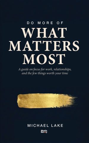 Do More of What Matters Most - Print