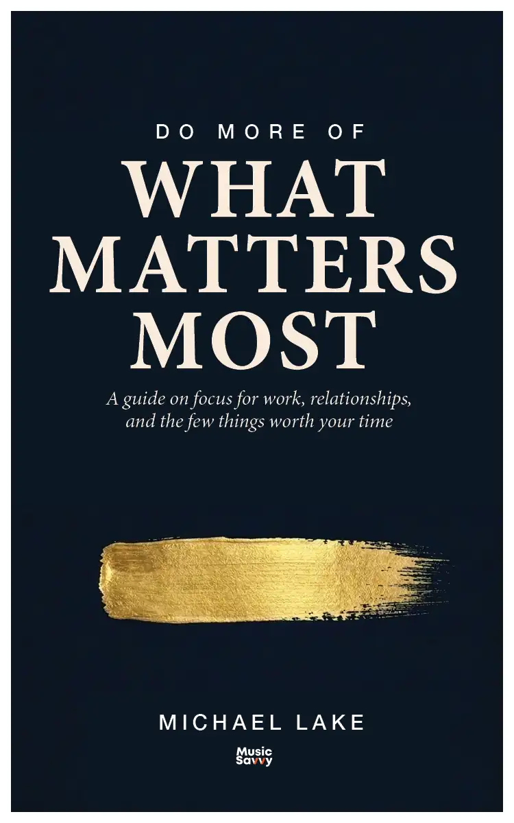 Do More of What Matters Most