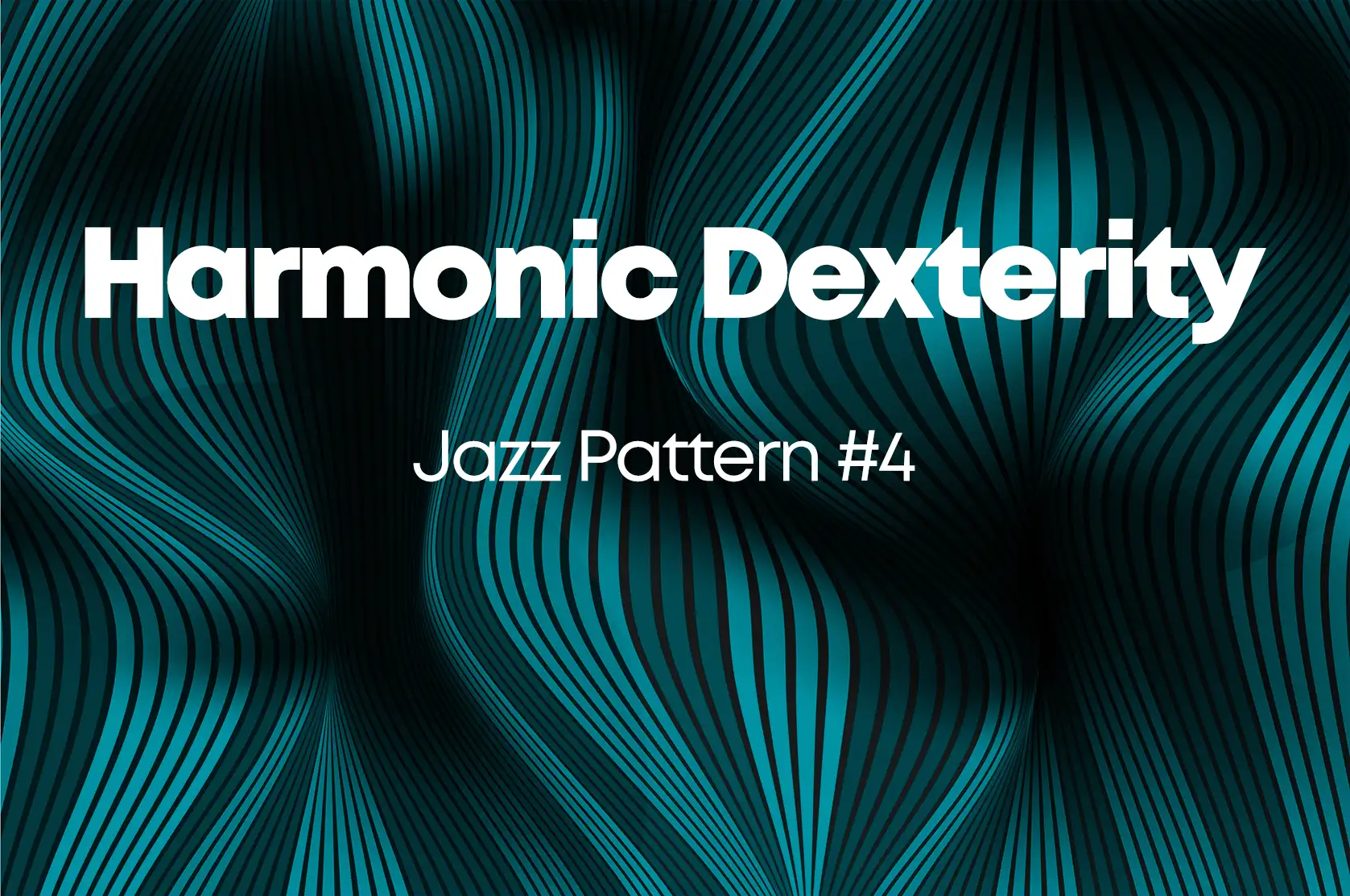 Harmonic Dexterity